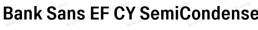 Bank Sans EF CY SemiCondensed Mediu字体转换